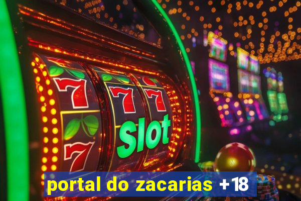 portal do zacarias +18